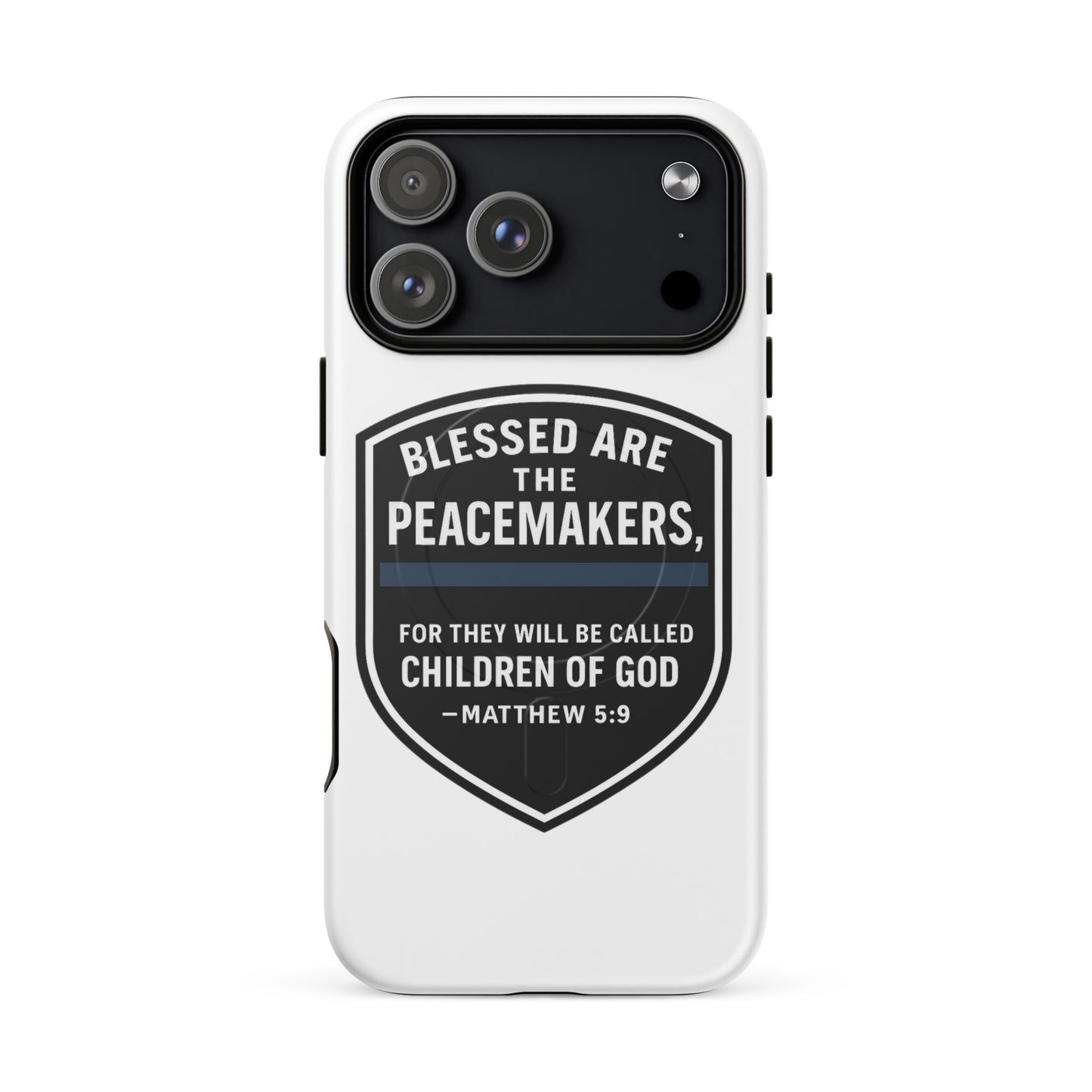 Blessed Are the Peacemakers MagSafe® Tough Case for iPhone® – Christian Faith & Law Enforcement Phone Cover-Revival Unleashed