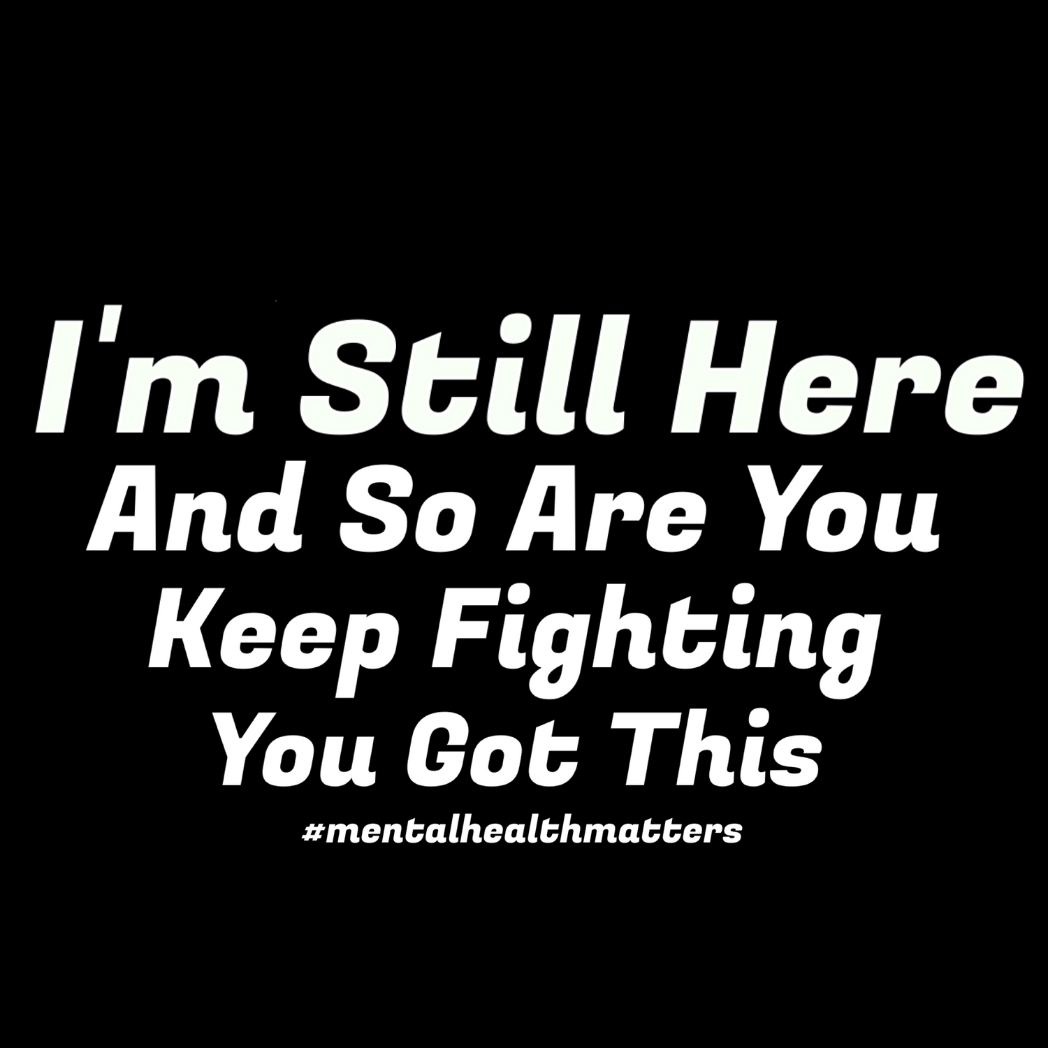 I’m Still Here Collection | Christian Mental Health Apparel by Revival Unleashed