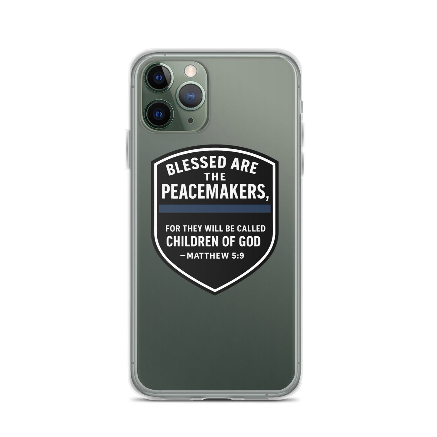 Blessed Are the Peacemakers Clear Case for iPhone® – Christian Faith & Law Enforcement Phone Cover-Revival Unleashed