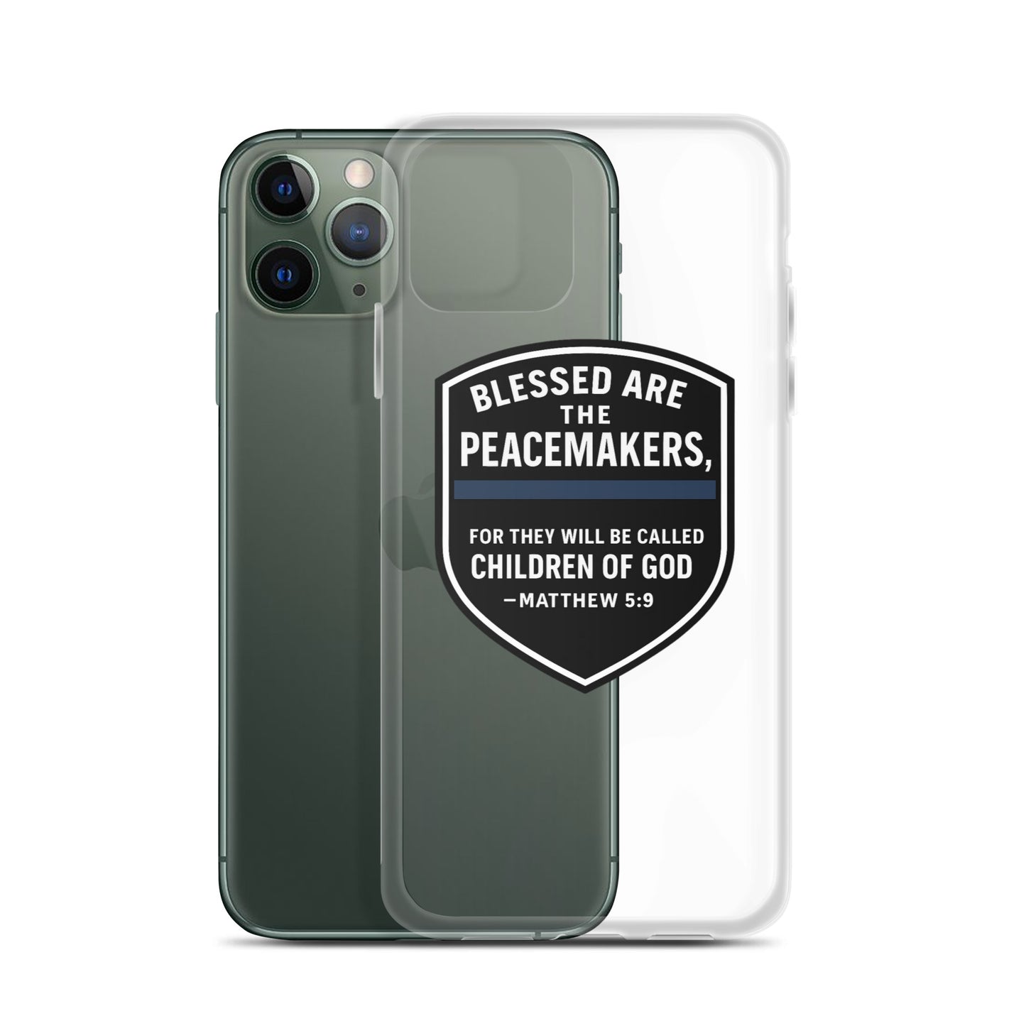 Blessed Are the Peacemakers Clear Case for iPhone® – Christian Faith & Law Enforcement Phone Cover-Revival Unleashed