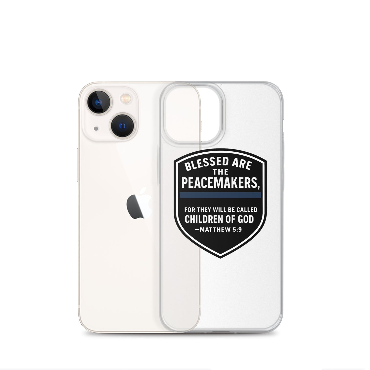 Blessed Are the Peacemakers Clear Case for iPhone® – Christian Faith & Law Enforcement Phone Cover-Revival Unleashed