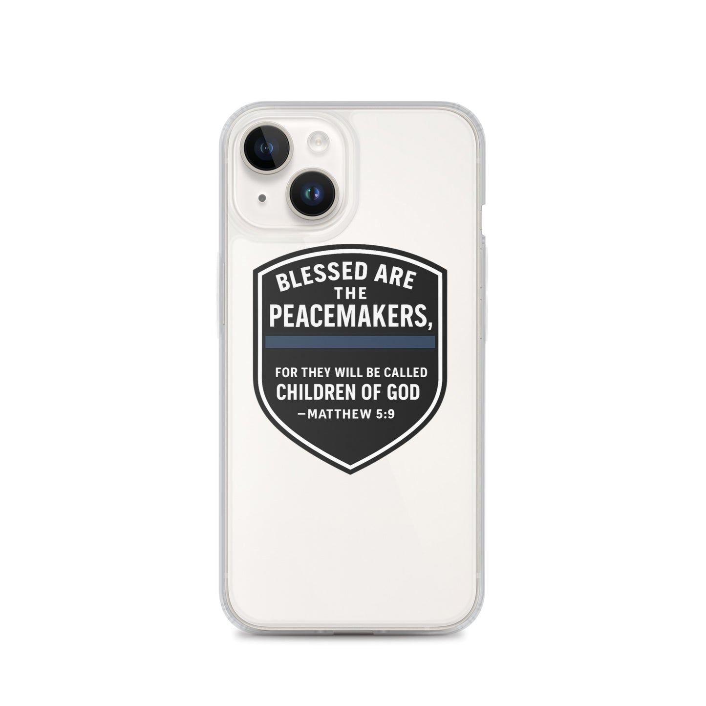 Blessed Are the Peacemakers Clear Case for iPhone® – Christian Faith & Law Enforcement Phone Cover-Revival Unleashed