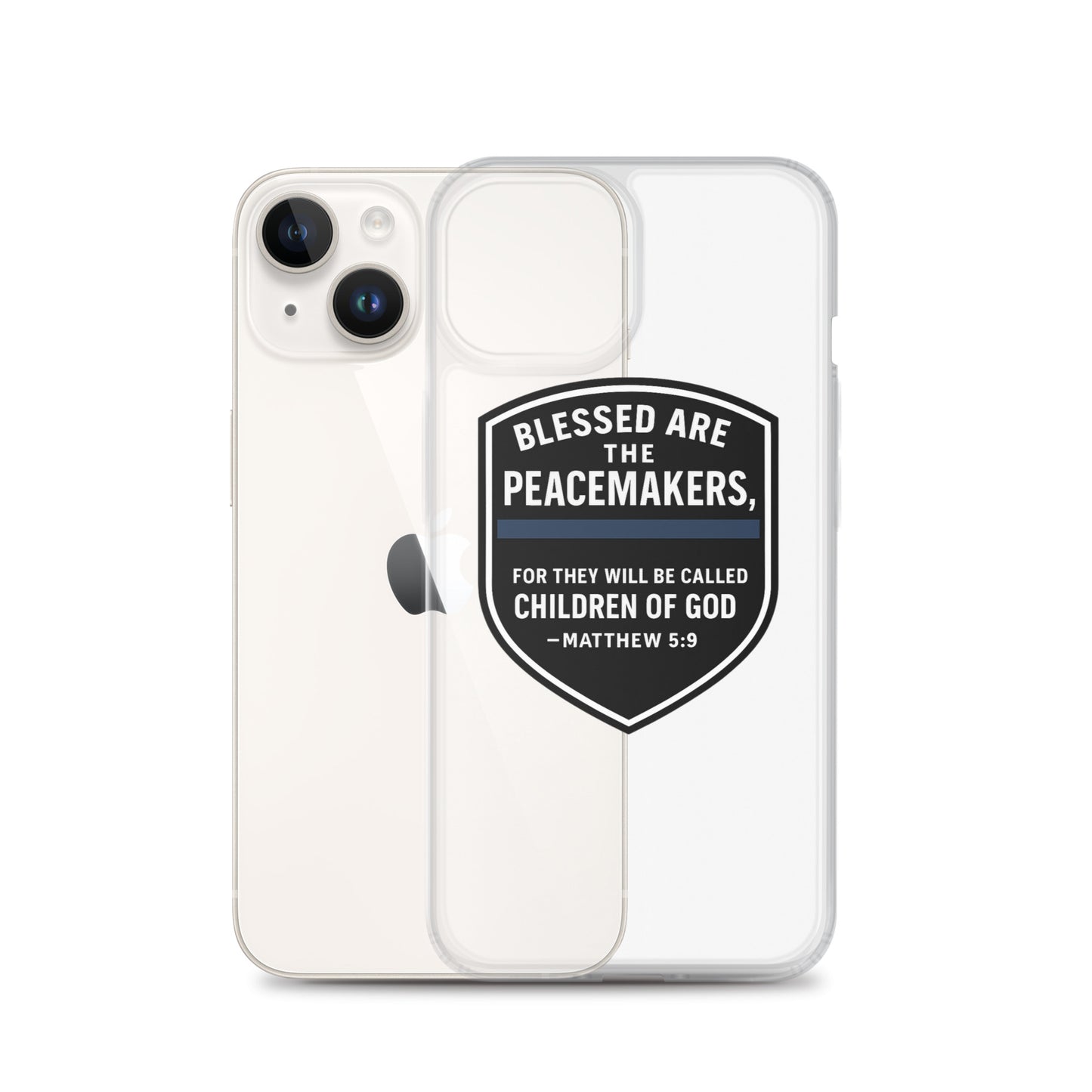 Blessed Are the Peacemakers Clear Case for iPhone® – Christian Faith & Law Enforcement Phone Cover-Revival Unleashed