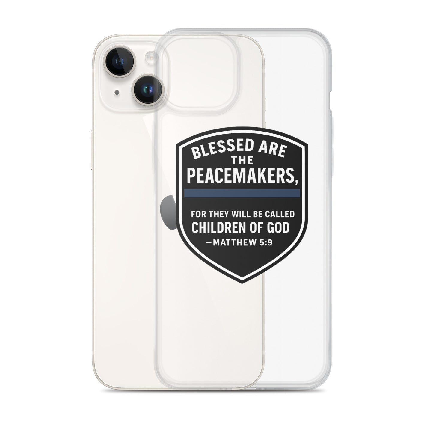 Blessed Are the Peacemakers Clear Case for iPhone® – Christian Faith & Law Enforcement Phone Cover-Revival Unleashed