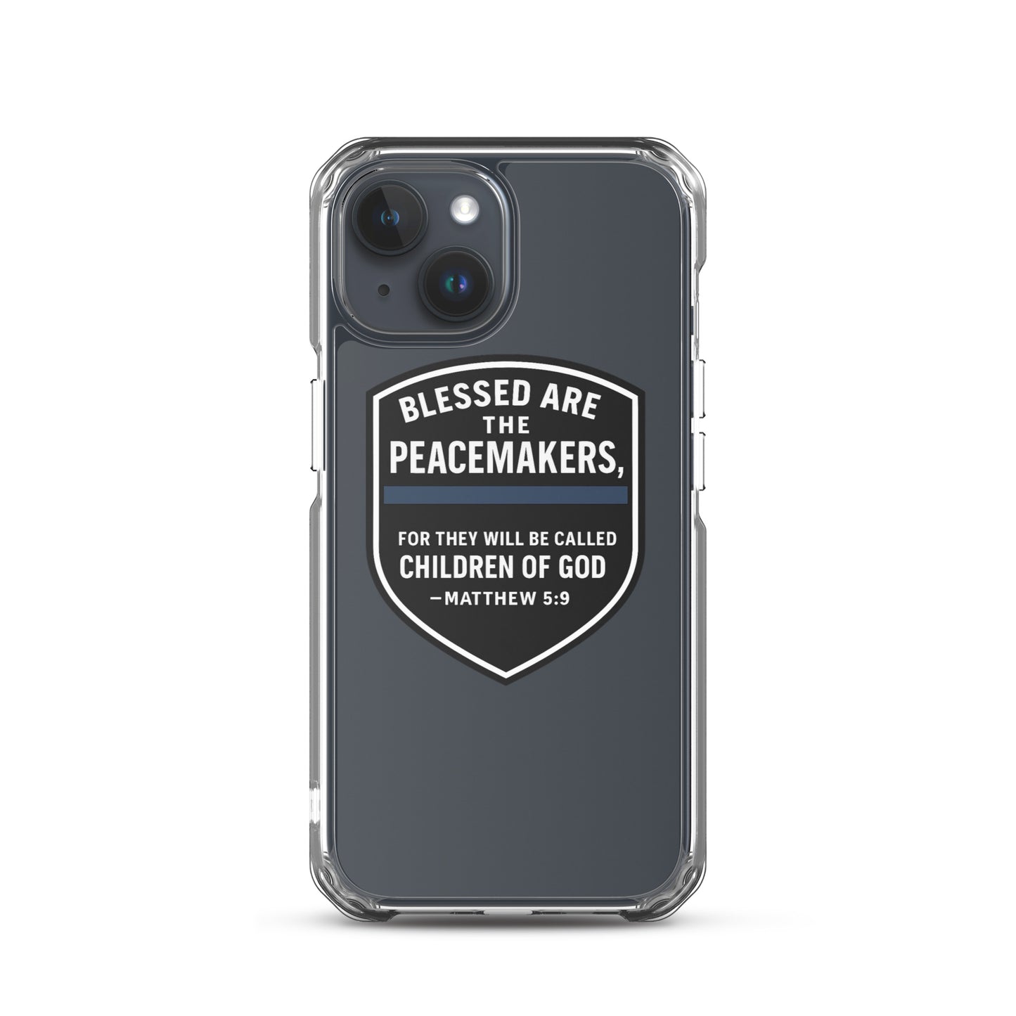Blessed Are the Peacemakers Clear Case for iPhone® – Christian Faith & Law Enforcement Phone Cover-Revival Unleashed