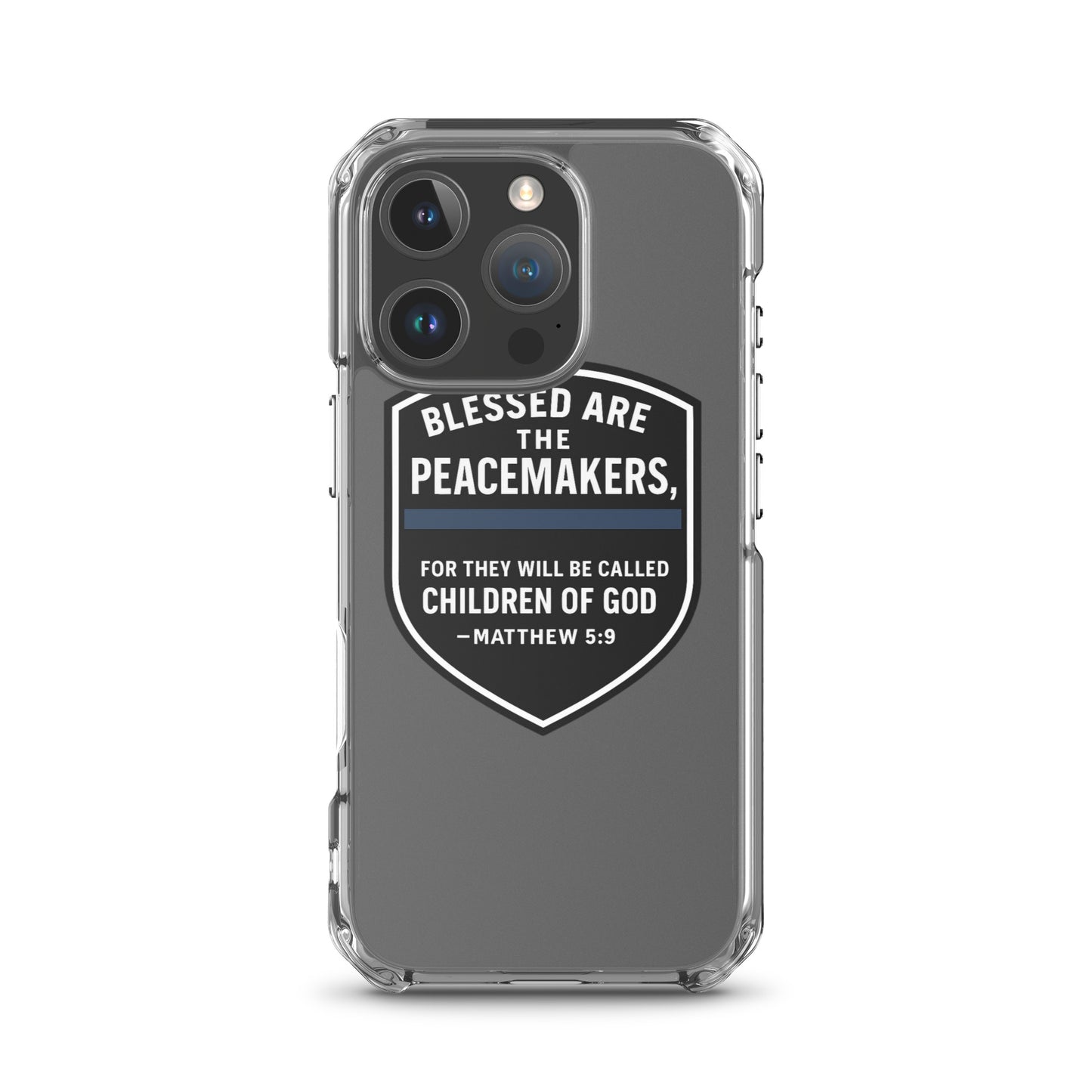 Blessed Are the Peacemakers Clear Case for iPhone® – Christian Faith & Law Enforcement Phone Cover-Revival Unleashed
