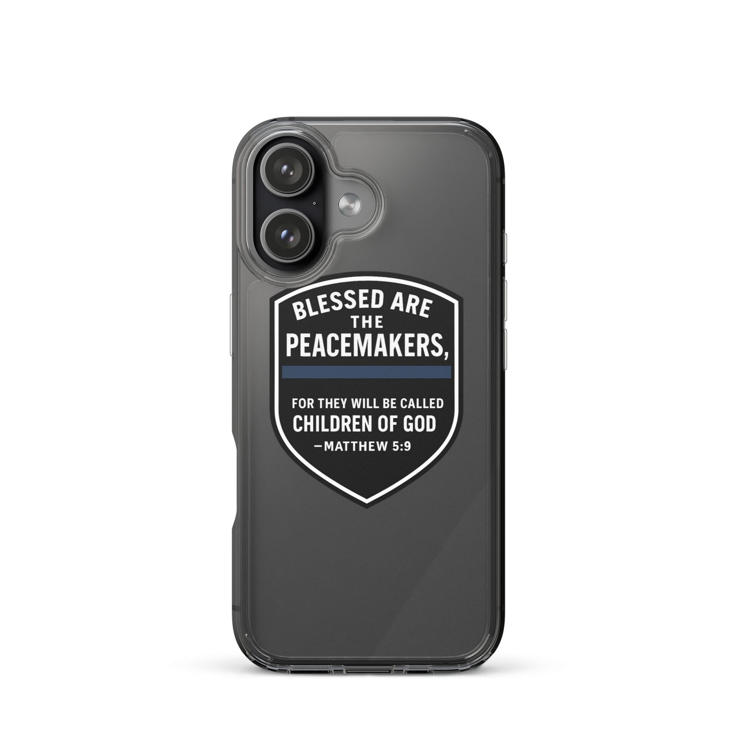 Blessed Are the Peacemakers Clear Case for iPhone® – Christian Faith & Law Enforcement Phone Cover-Revival Unleashed
