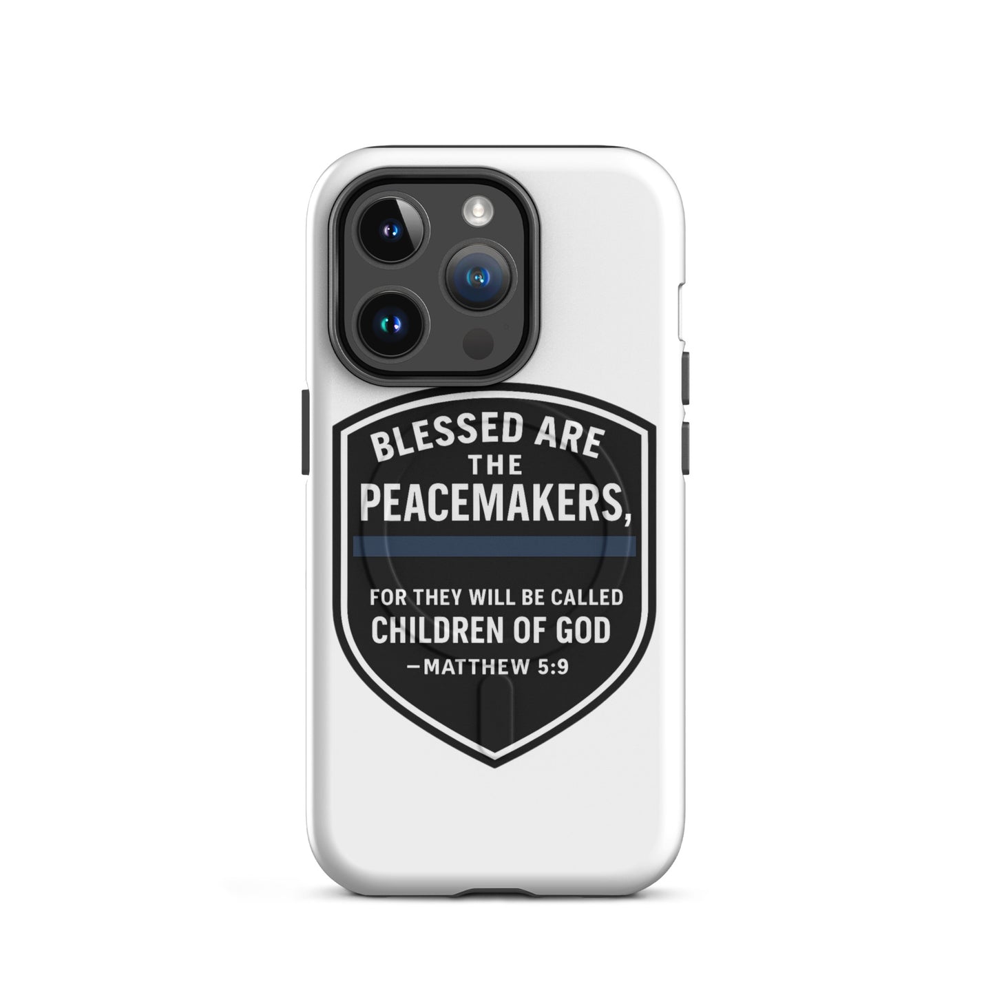 Blessed Are the Peacemakers MagSafe® Tough Case for iPhone® – Christian Faith & Law Enforcement Phone Cover-Revival Unleashed
