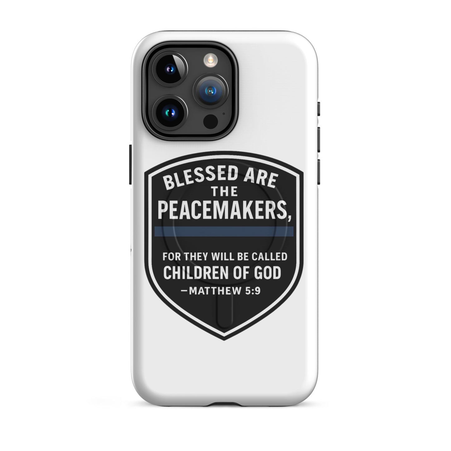 Blessed Are the Peacemakers MagSafe® Tough Case for iPhone® – Christian Faith & Law Enforcement Phone Cover-Revival Unleashed