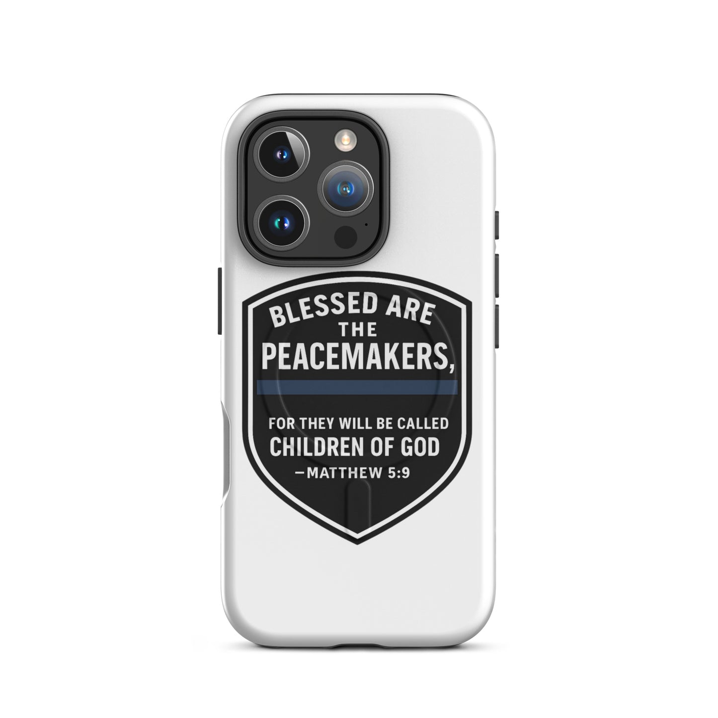 Blessed Are the Peacemakers MagSafe® Tough Case for iPhone® – Christian Faith & Law Enforcement Phone Cover-Revival Unleashed