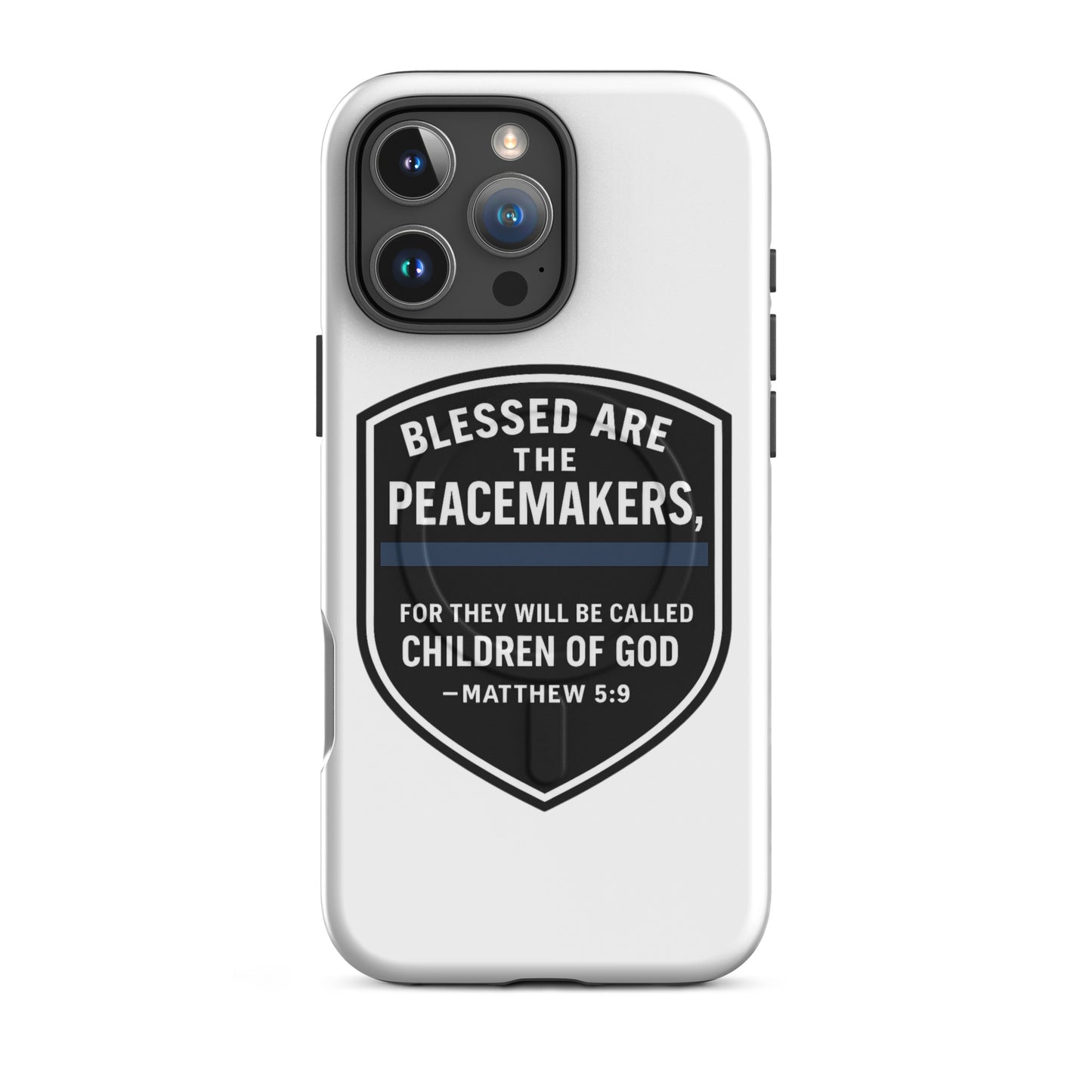 Blessed Are the Peacemakers MagSafe® Tough Case for iPhone® – Christian Faith & Law Enforcement Phone Cover-Revival Unleashed