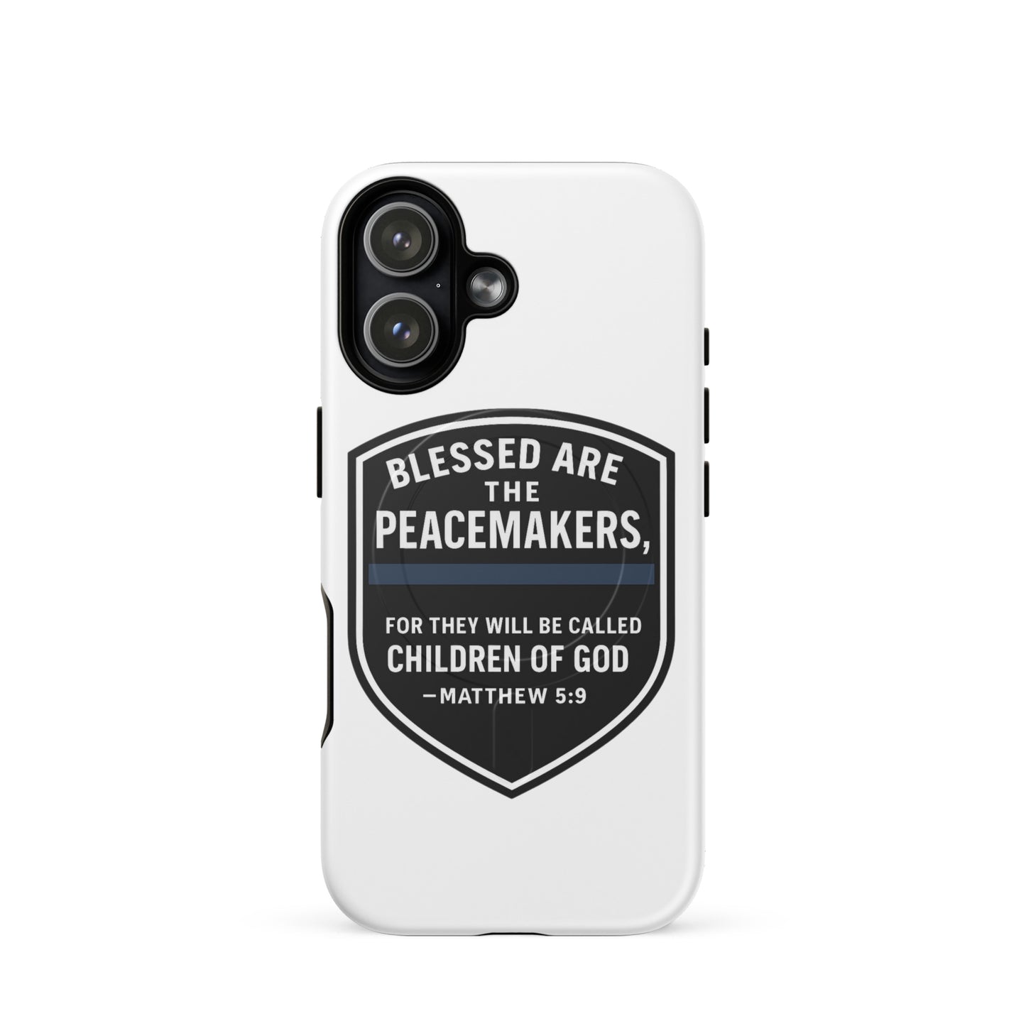 Blessed Are the Peacemakers MagSafe® Tough Case for iPhone® – Christian Faith & Law Enforcement Phone Cover-Revival Unleashed