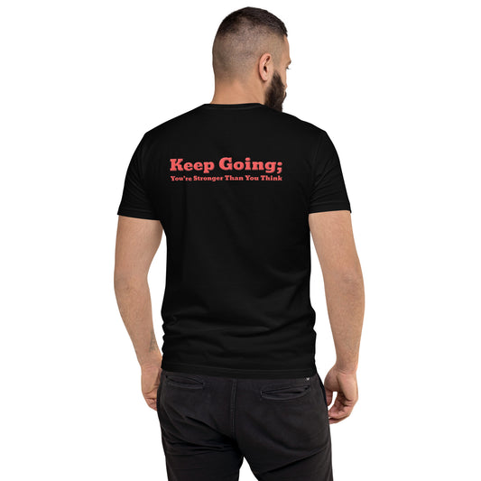 Keep Going, You're Stronger Than You Think Short Sleeve Fitted T-shirt-Revival Unleashed