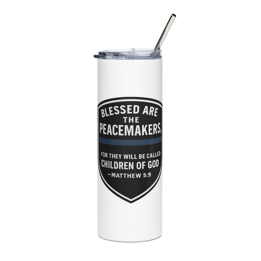 Revival Unleashed Blessed Are the Peacemakers Stainless Steel Tumbler – Christian Faith & Law Enforcement Drinkware-Revival Unleashed