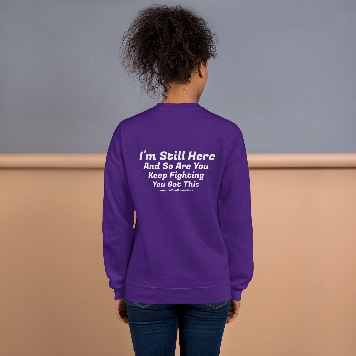 I’m Still Here Sweatshirt – Mental Health Awareness Apparel | Revival Unleashed-Revival Unleashed