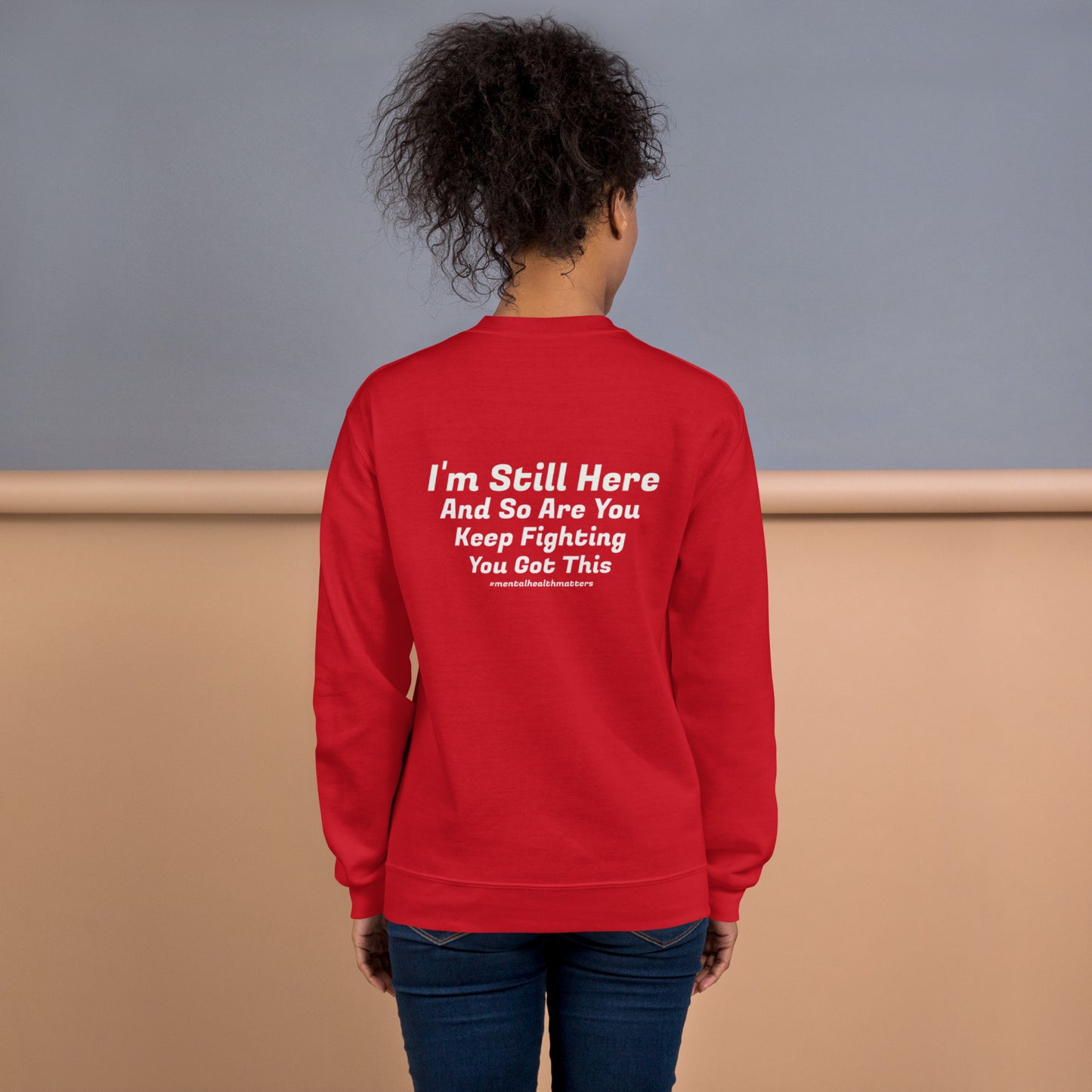 I’m Still Here Sweatshirt – Mental Health Awareness Apparel | Revival Unleashed-Revival Unleashed