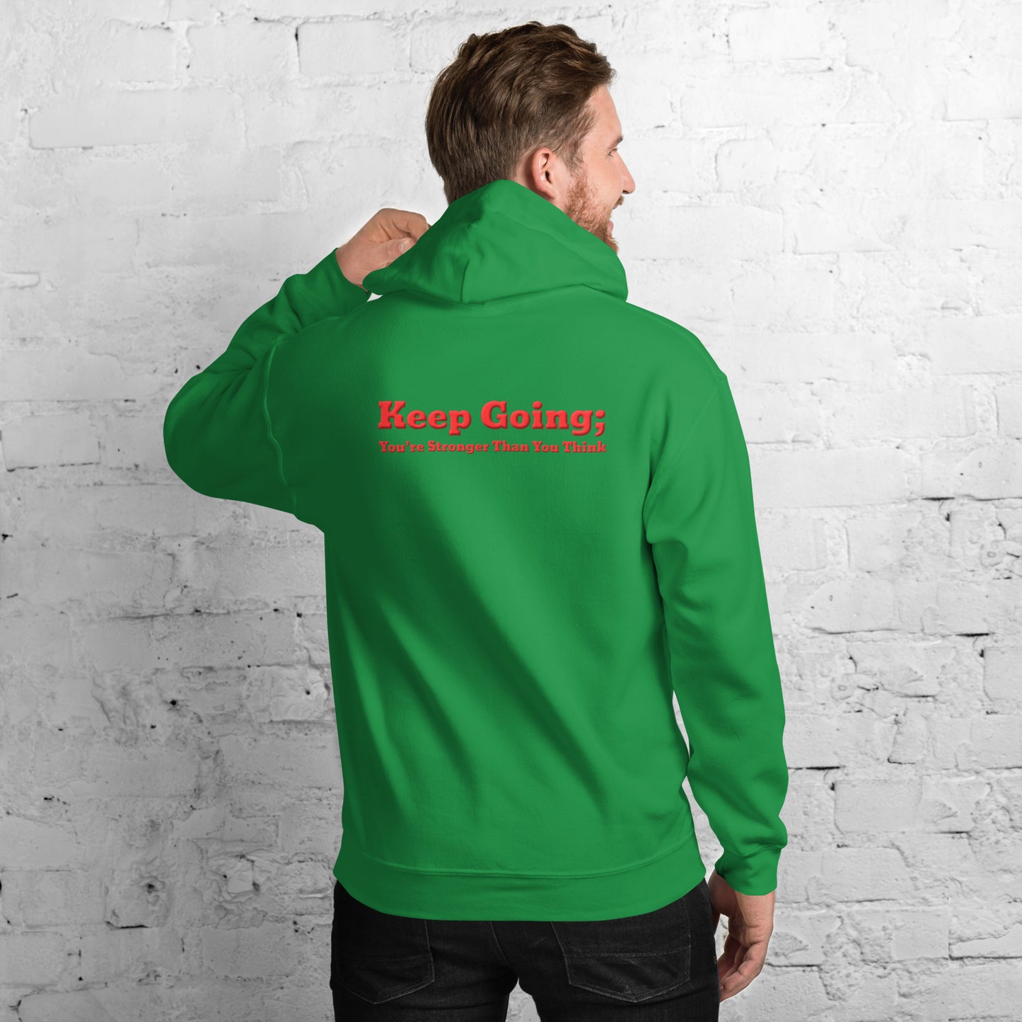 Keep Going, You're Stronger Than You Think Unisex Hoodie-Revival Unleashed