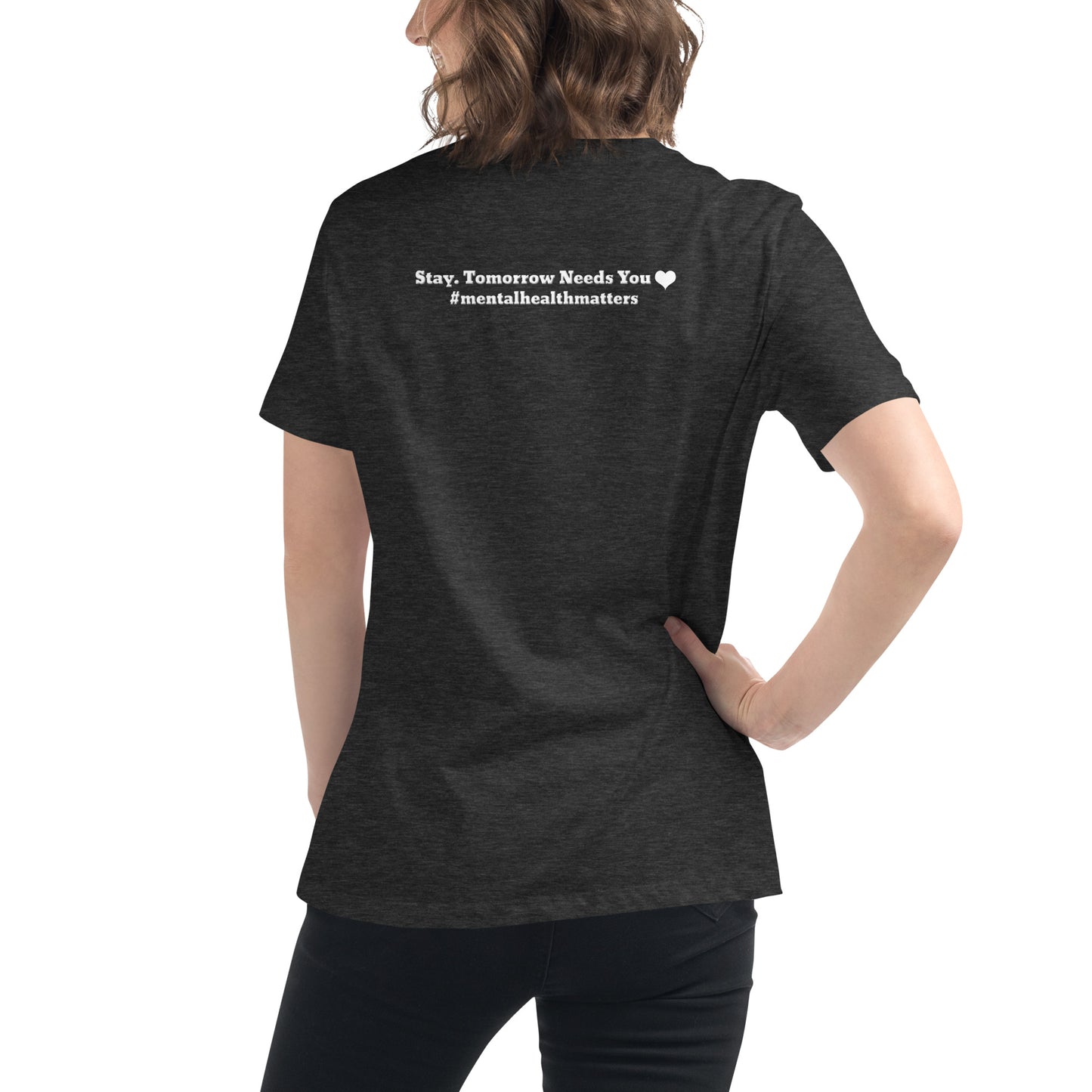 Stay, Tomorrow Needs You Women’s Relaxed T-Shirt – Mental Health Apparel | Revival Unleashed-Revival Unleashed