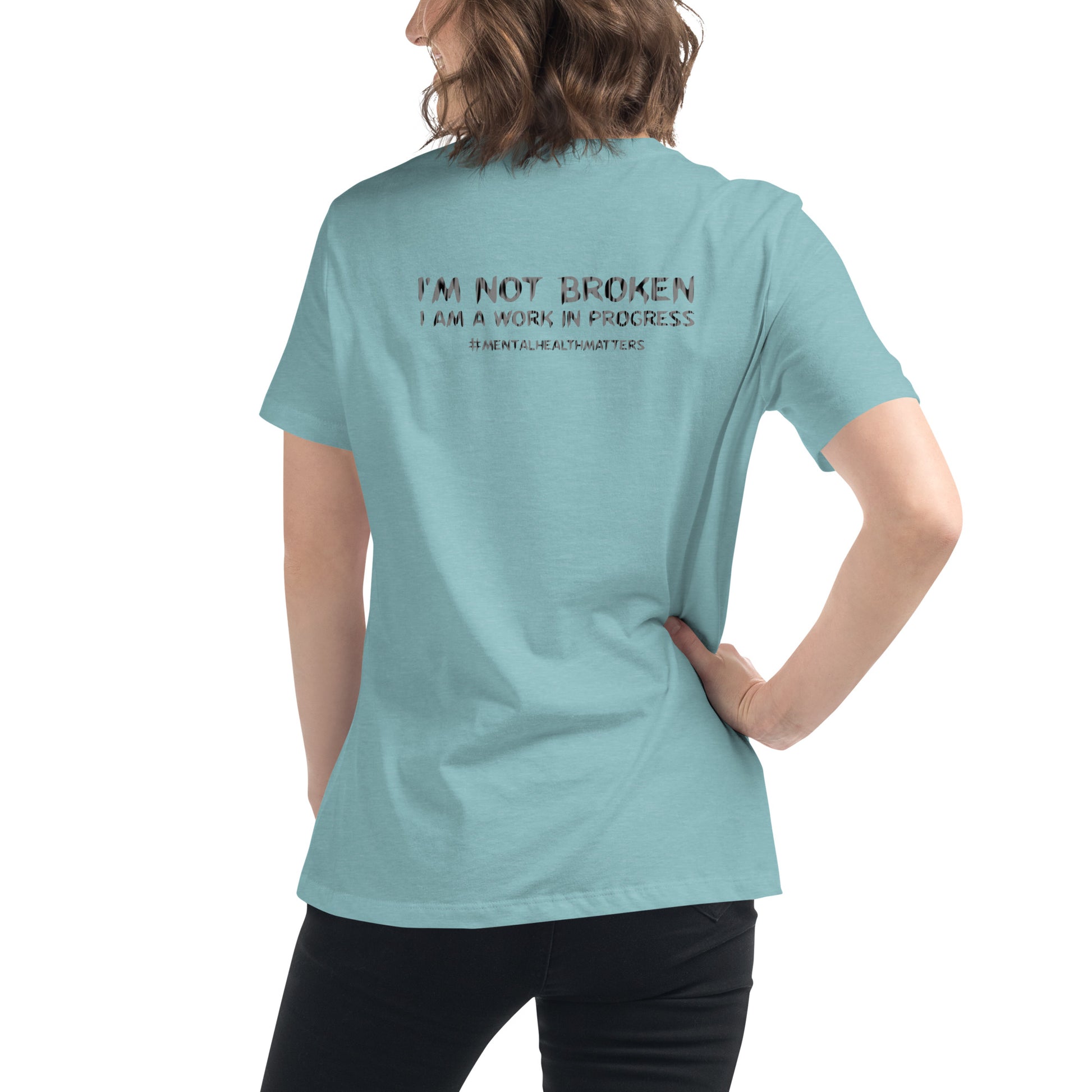 I'm Not Broken, I'm A Work In Progress Women's Relaxed T-Shirt-Revival Unleashed