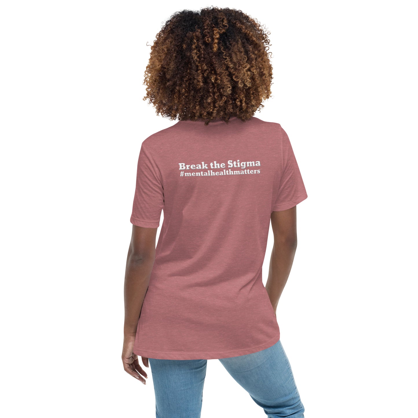 Break The Stigma Women's Relaxed T-Shirt-Revival Unleashed
