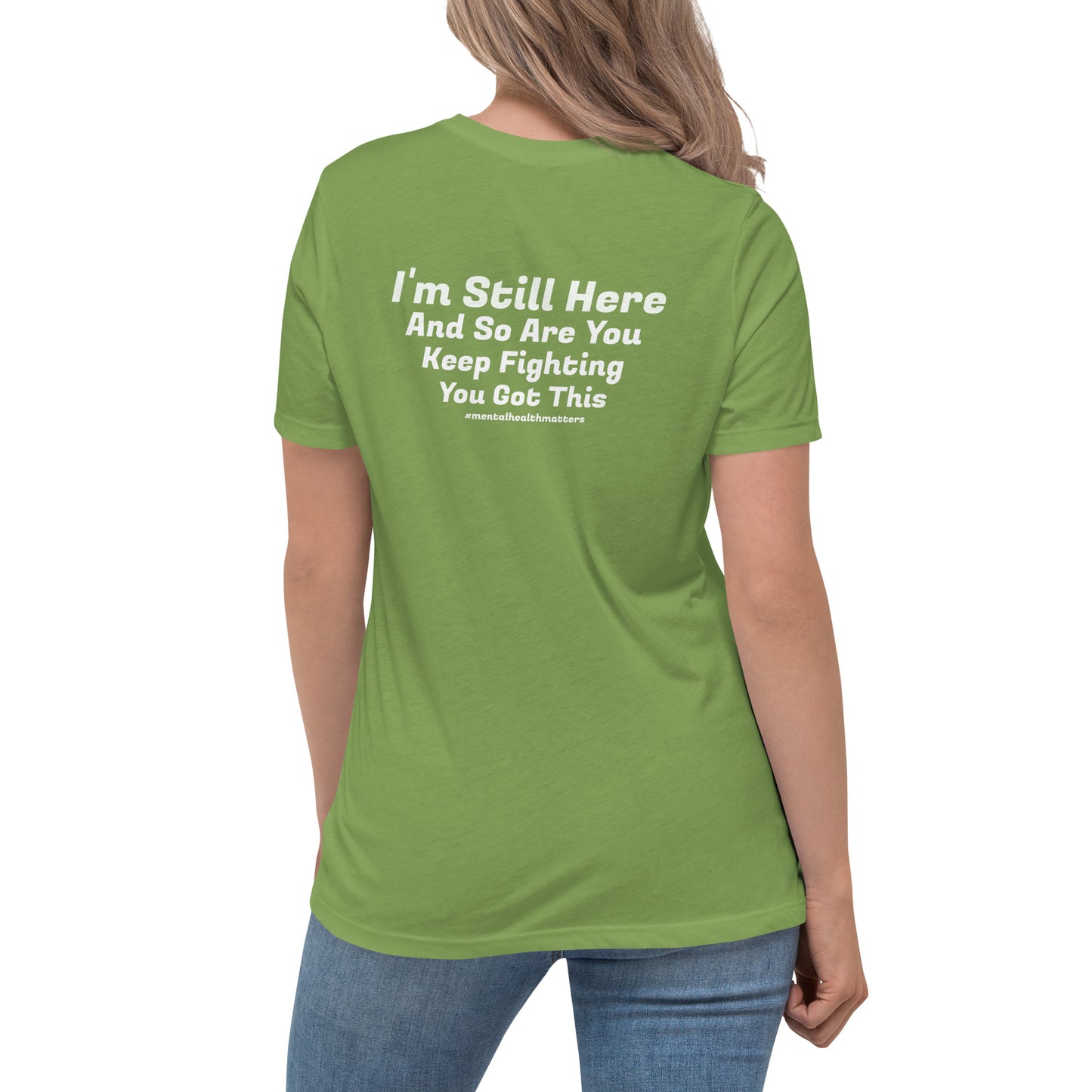 I’m Still Here Women’s T-Shirt – Mental Health Awareness Apparel | Revival Unleashed-Revival Unleashed